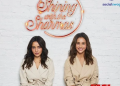Shining With The Sharma’s, Feat. Neha Sharma And Aisha Sharma