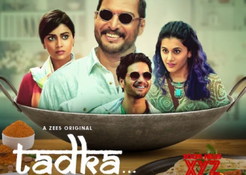 Nana Patekar, Taapsee Pannu, Ali Fazal And Shriya Saran Starrer Tadka To Release On ZEE5