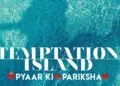 Dating reality series ‘Temptation Island’ to get an India spin